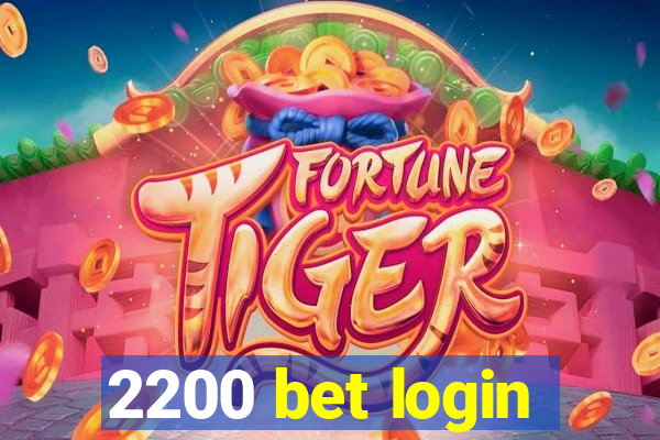 2200 bet login